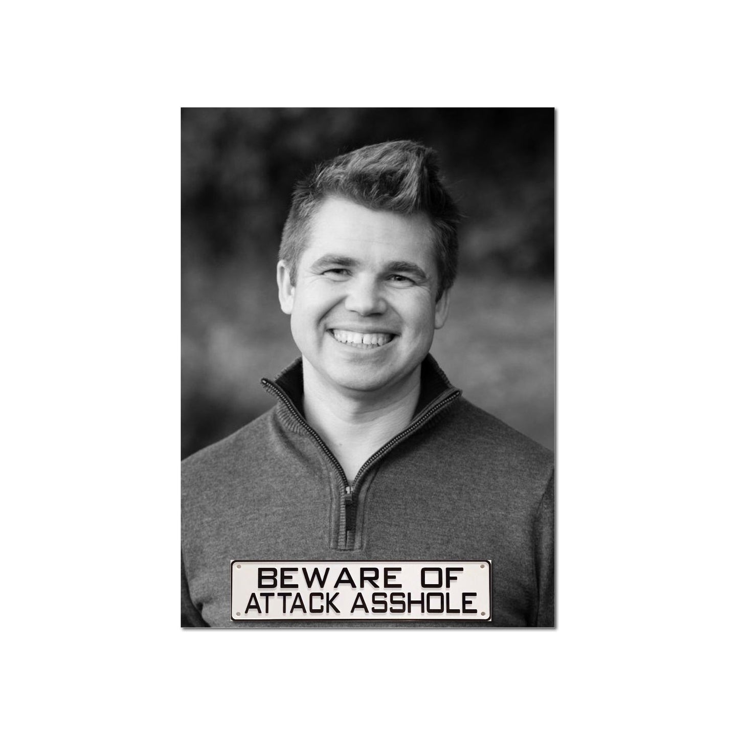 Beware Of Attack Asshole Sign Solid Plastic 12 X 3