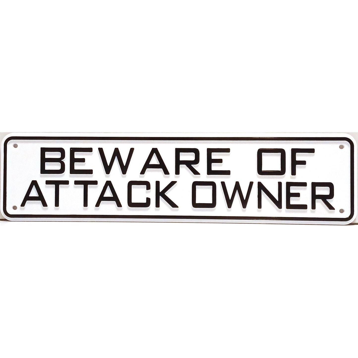 Beware Of Attack Owner Sign Solid Plastic 12 X 3