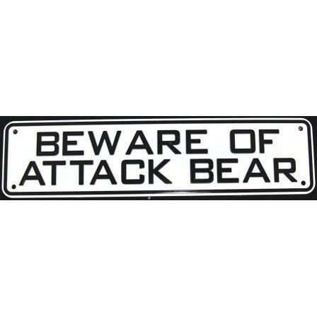 Beware of Attack Bear Sign Solid Plastic 12 X 3