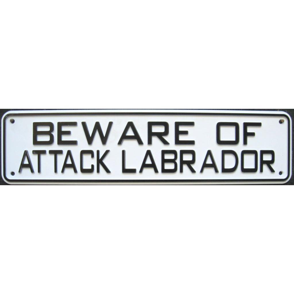 Beware Of Attack Labrador Sign Solid Plastic 12 X 3