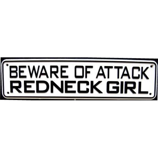Beware of Attack Redneck Girl Sign Solid Plastic 12 X 3