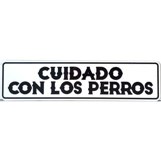 Cuidado Con Los Perros (Spanish Beware Of Dogs) Aluminum Sign 12 X 3