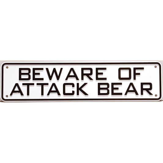 Beware of Attack Bear Sign Solid Plastic 12 X 3