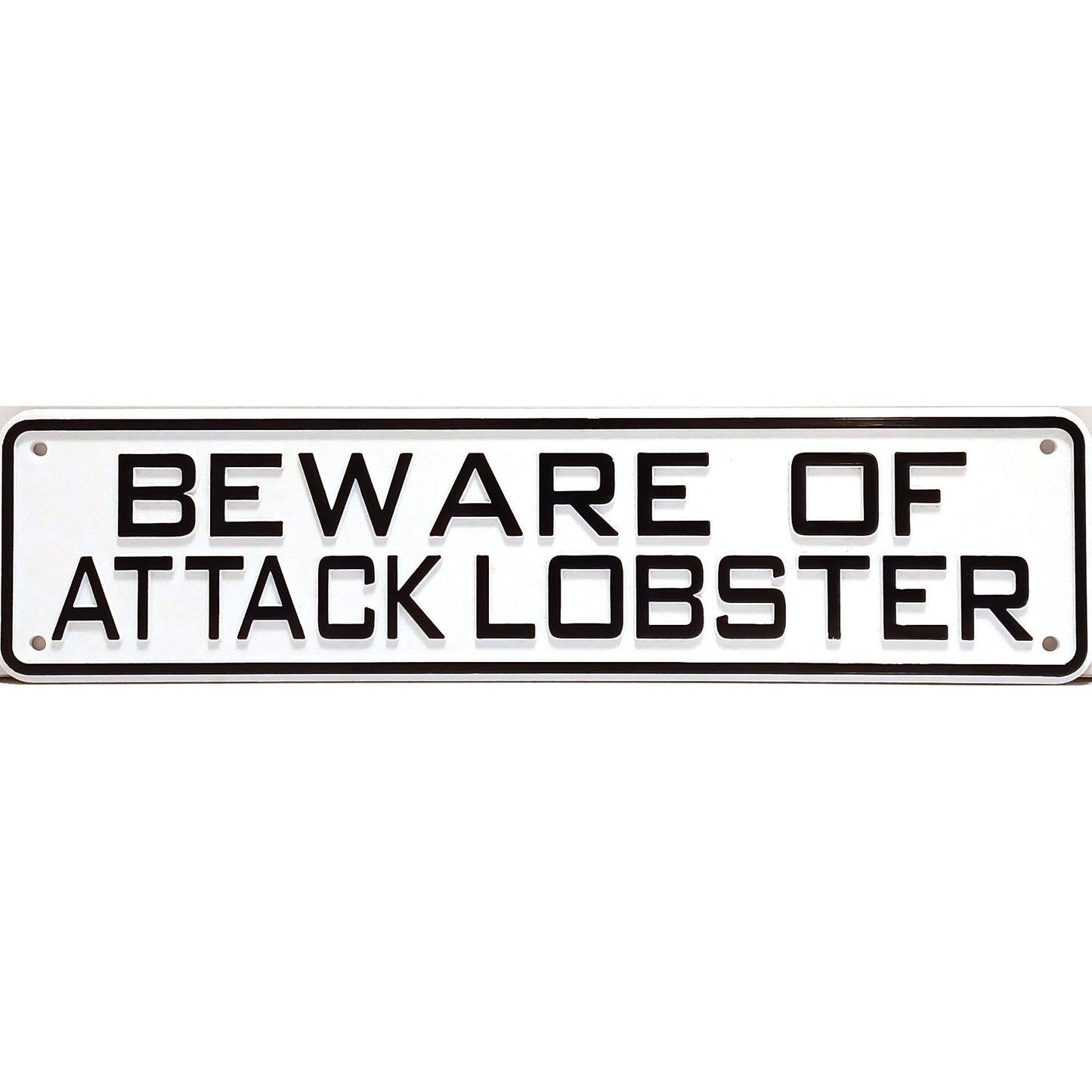 Beware of Attack Lobster Sign Solid Plastic 12 X 3