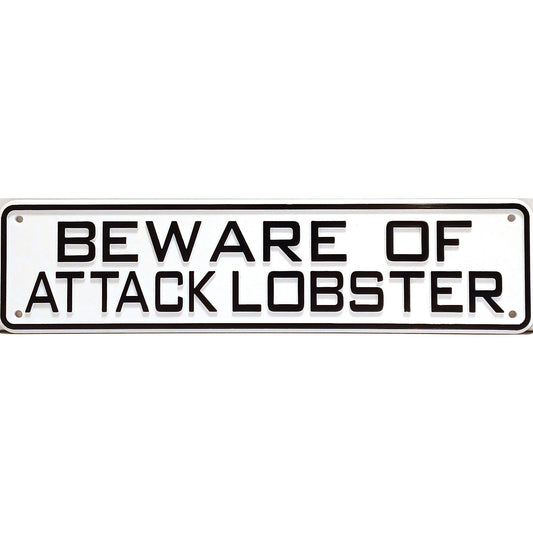 Beware of Attack Lobster Sign Solid Plastic 12 X 3