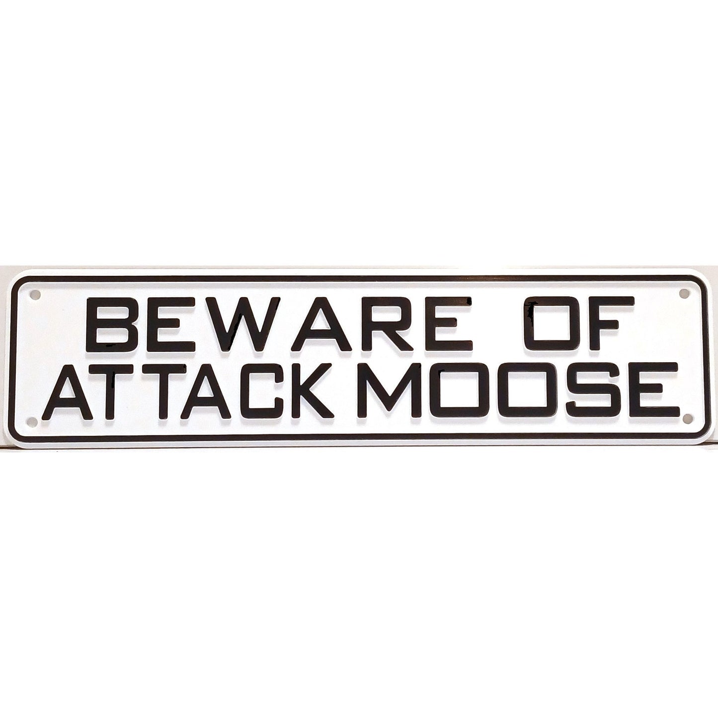 Beware of Attack Moose Sign Solid Plastic 12 X 3