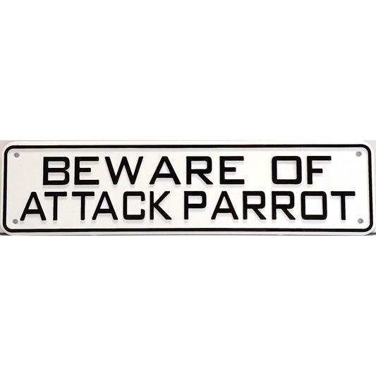 Beware Of Attack Parrot Sign Solid Plastic 12 X 3