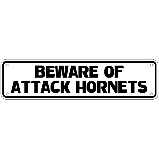 Beware Of Attack Hornets Sign Double Layered Aluminum 12 X 3