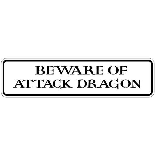 Beware Of Attack Dragon Aluminum Sign Double Layered Aluminum 12 X 3
