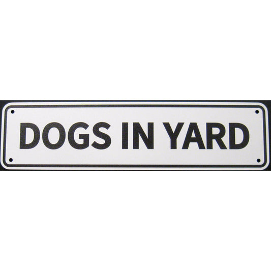 Dogs In Yard Sign Double Layered Aluminum 12 X 3